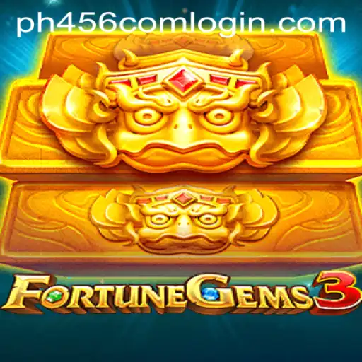 Unveiling the Excitement of FortuneGems3: A Detailed Guide With PH456.COM